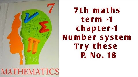 7th maths term -1 chapter-1 Number system Try these P. No. 18