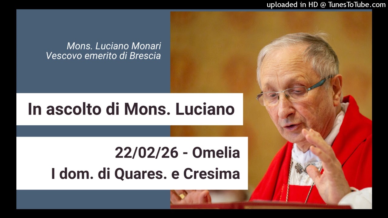 22-02-26 Omelia Messa – I domenica Quaresima e rito Cresima – Parrocchia di San Prospero-Correggio