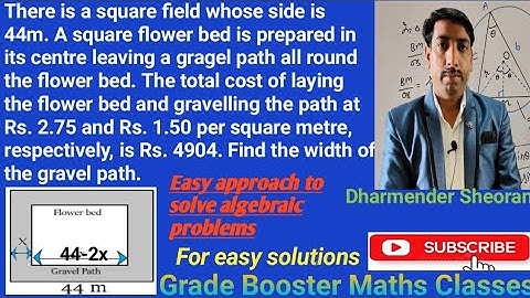 There is a square field whose side is 44m. A square flower bed is prepared in its centre leaving a g