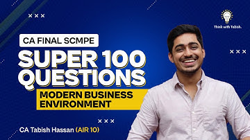 Modern Business Environment: All Important Questions in just 45 Minutes | CA Final SCMPE | CA Tabish