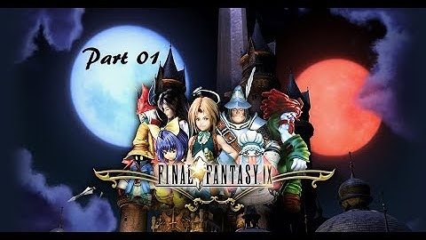 Final Fantasy IX - Part 01: To Kidnap a Princess