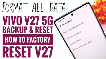 Vivo V27 Backup & Restore Guide || Take Full Backup Of All Vivo Phones
