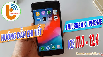 Hướng dẫn Jailbreak iOS 11.0  -12.4 không cần máy tính bằng Unc0ver | Thành Trung Mobile