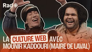 La culture web avec Mounir Kaddouri (Maire de Laval) | Le balado de Rad