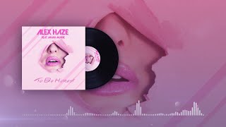 Alex Haze - To Be Honest (ft. Myah Marie) [Official Music Video]