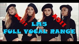 Little Mix "LM5" Full Vocal Range