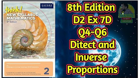 Q4-Q6 || Ex-7D || D2-8th edition || Direct and Inverse proportions || In Urdu/Hindi