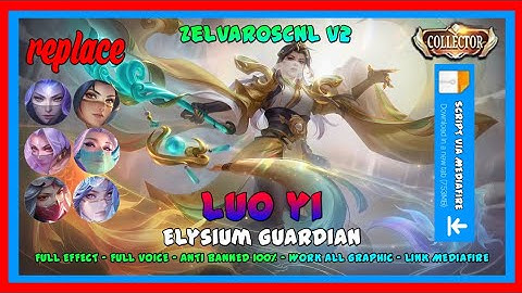 Script Luo Yi Collector - Elysium Guardian No Password | Full Effect Voice - New Patch