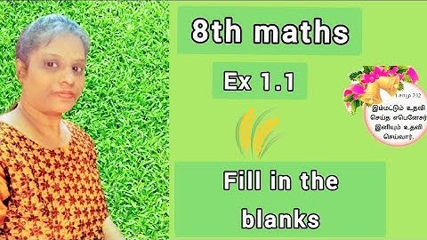 8th maths ex 1.1 ( Fill in the blanks).