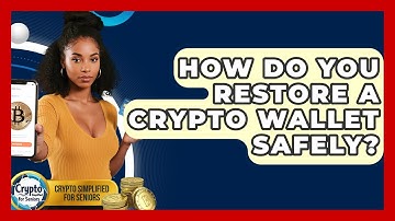 How Do You Restore A Crypto Wallet Safely? - Crypto Simplified for Seniors