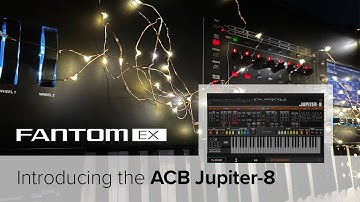 Roland Fantom EX update - ACB Jupiter-8