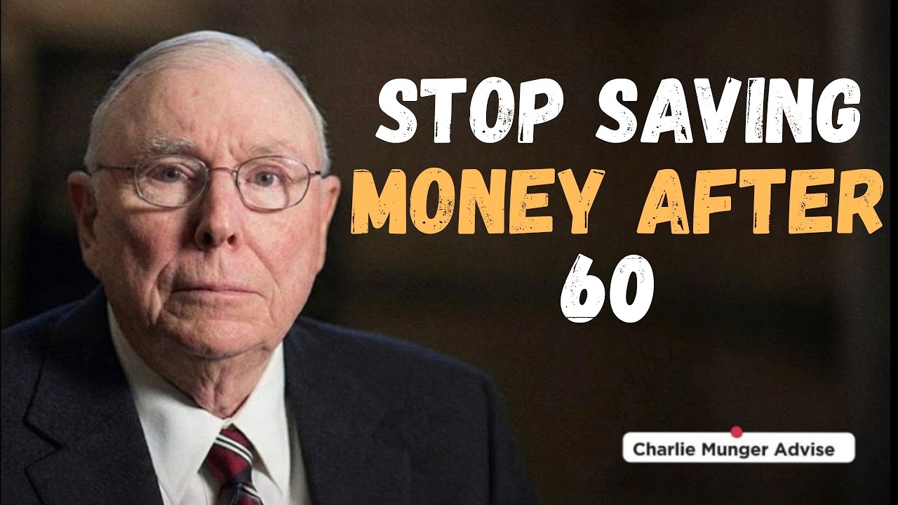 Stop Saving Money After 60 (Do This) : Charlie Munger