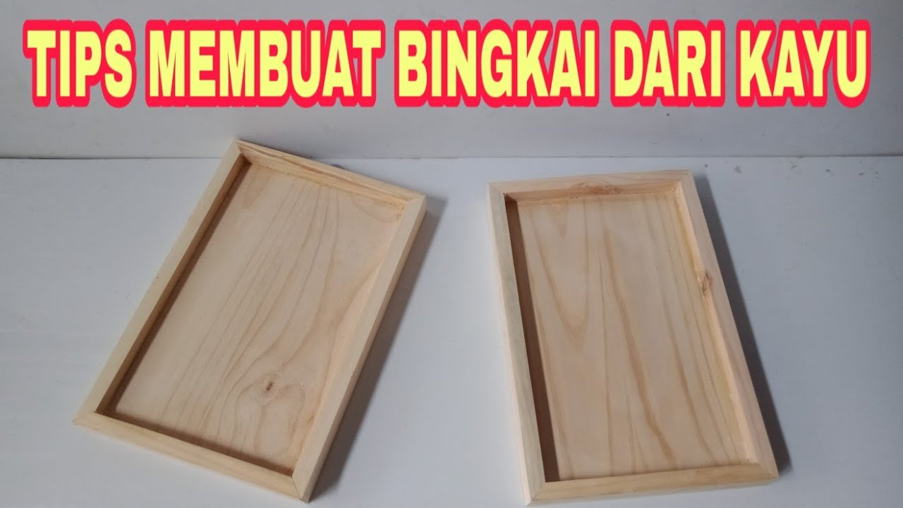 Cara Membuat Bingkai Dari Kayu Jati Belanda Youtube