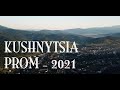 Prom Kushnytsia 2021