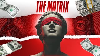 The Money Matrix: Why You're Never Truly Free