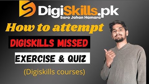 How to attempt digiskills missed exercise or quiz | digiskills