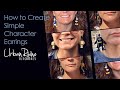 How to Create Simple Character Earrings