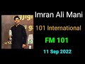 Imran ali mani 101 international 11 september 2022