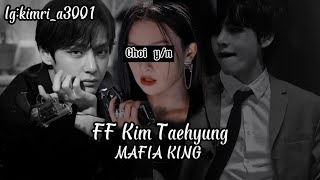 FF Kim taehyung °MAFIA KING° episode 05
