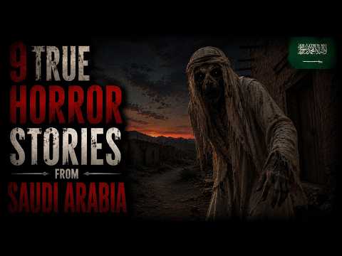 9 TRUE PARANORMAL HORROR STORIES FROM SAUDI ARABIA (feat. Mortis Media)