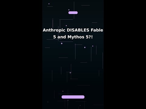 Anthropic DISABLES Fable 5 and Mythos 5?!