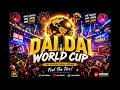🎧 DAI DAI WORLD CUP 🎧2026