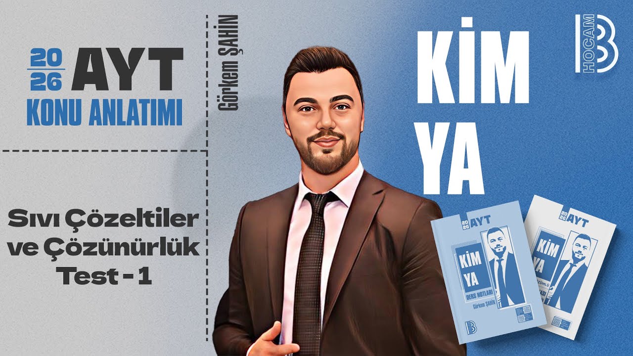 29) AYT Kimya - Sıvı Çözeltiler ve Çözünürlük Test 1 - Görkem ŞAHİN - 2026