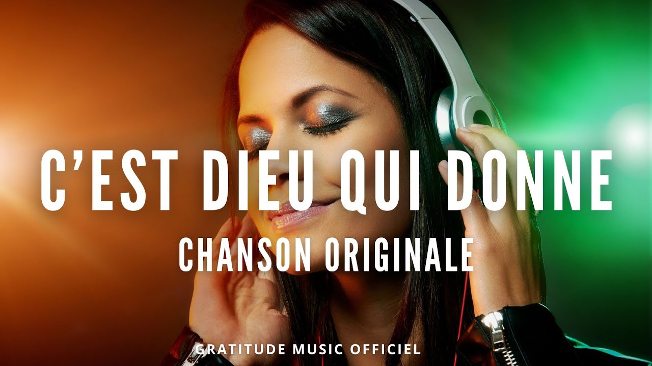 C'est Dieu qui donne | [Original Song] | Un chant de célébration | Louange chrétienne francophone
