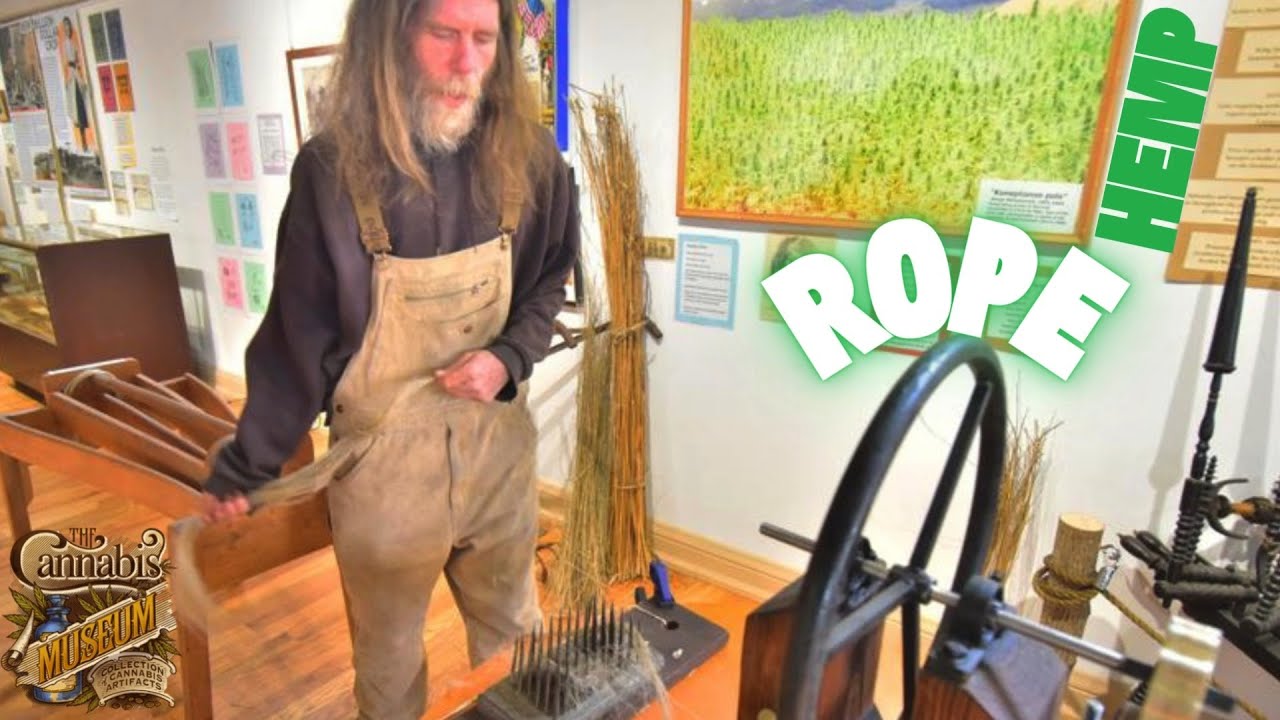 Cannabis Museum: Hemp Rope Making and Products