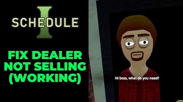 How To Fix Dealer Not Working Schedule 1 | Dealer Not Selling FIX