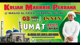 Umat Akhir Zaman Ustaz Jafri Abu Bakar Mahmoodi Bhg 2