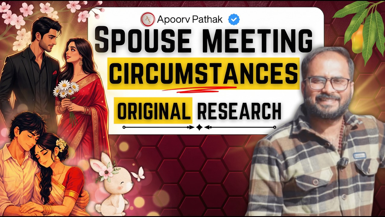 Spouse Meeting Circumstances in Astrology / Rahu-Ketu Secrets / Saturn Reversal // Original Research