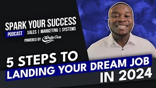 5 Steps To Landing Your Dream Job in 2024 Profile