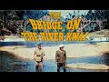 The Bridge on the River Kwai (1957) | Classic Kino