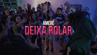 Banda Amerê - Deixa Rolar