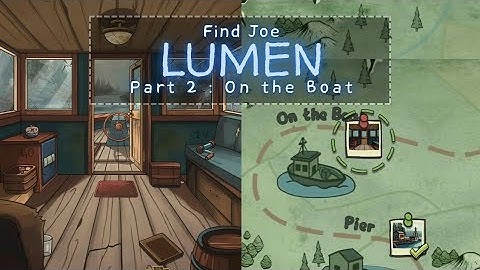Find Joe Lumen Part 2 On The Boat Walkthrough