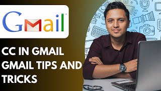 How to Cc in Gmail Gmail Tips & Tricks (Full 2025 Guide)