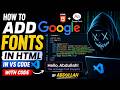 How to Add Google Fonts in HTML | Step-by-Step Tutorial (Beginner Friendly) | Code By Abdullah