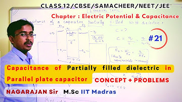 #21 Capacitance of Partially filled dielectric parallel plate capacitor class 12  NEET Jee Cbse