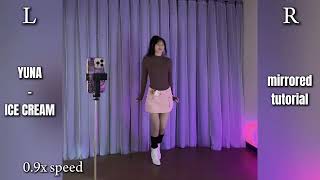 Yuna - Ice Cream Dance Tutorial Horizontal Ver.