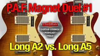 P.A.F. Repro Reference Pickups Face Off | No. 1 | Long Alnico 2 vs Long Alnico 5