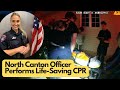North Canton Officer Performs Life-Saving CPR