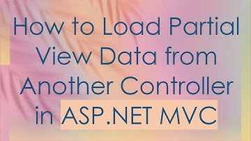 How to Load Partial View Data from Another Controller in ASP.NET MVC