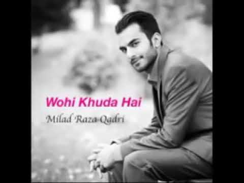 Sab Se Aula O Ala Humara Nabi By Milad Raza Qadri