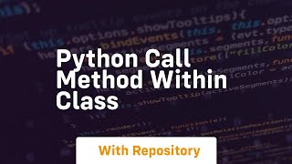python call method within class