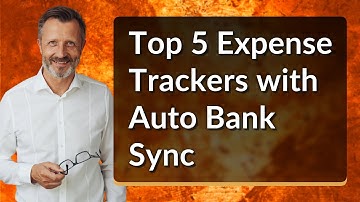 Top 5 Expense Trackers with Auto Bank Sync