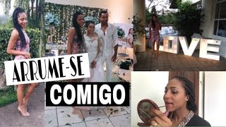 Se Arrume Comigo, Casamento Da Amiga Tamy Vlogs Da Fran Por Franciely Maximiano