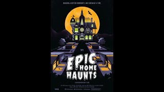 Epic Home Haunts | Halloween Film Festival 2019 Official Selection