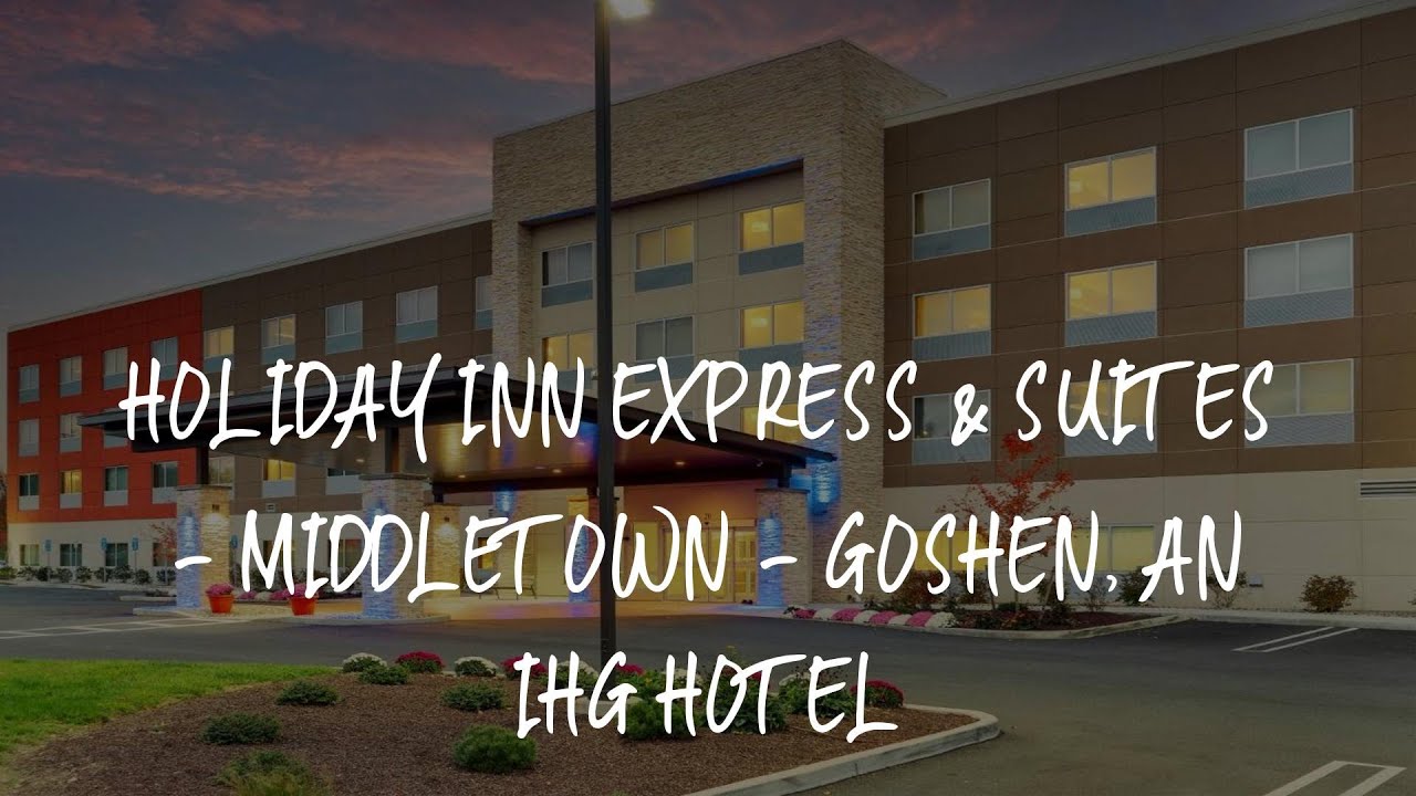Holiday Inn Express & Suites Middletown Goshen, an IHG Hotel Review
