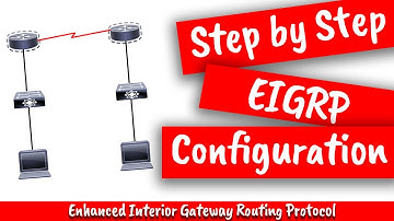 Step by Step Enhanced Interior Gateway Routing Protocol (EIGRP) Configuration | Packet Tracer